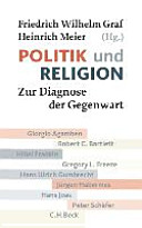 Politik und Religion : zur Diagnose der Gegenwart