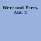 Wert und Preis, Abt. 2