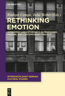Rethinking emotion : interiority and exteriority in premodern, modern and contemporary thought