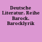 Deutsche Literatur. Reihe Barock. Barocklyrik