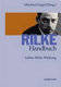Rilke-Handbuch : Leben - Werk - Wirkung