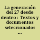 La generación del 27 desde dentro : Textos y documentos seleccionados y ordenados por Juan Manuel Rozas