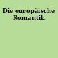 Die europäische Romantik