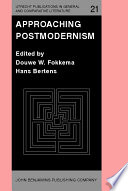 Approaching postmodernism : papers presented at a workshop on postmodernism, 21-23 September 1984, University of Utrecht