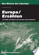 Europa / Erzählen : zu Politik, Geschichte und Literatur eines Kontinents