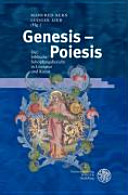 Genesis - Poiesis : der biblische Schöpfungsbericht in Literatur und Kunst