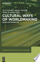 Cultural ways of worldmaking : media and narratives
