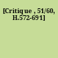 [Critique , 51/60, H.572-691]