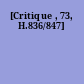 [Critique , 73, H.836/847]
