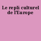 Le repli culturel de l'Europe
