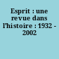 Esprit : une revue dans l'histoire : 1932 - 2002