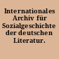 Internationales Archiv für Sozialgeschichte der deutschen Literatur. Sonderheft