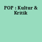 POP : Kultur & Kritik