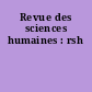 Revue des sciences humaines : rsh