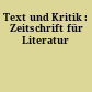 Text und Kritik : Zeitschrift für Literatur