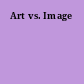 Art vs. Image