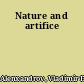 Nature and artifice
