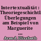 Intertextualität : Theoriegeschichtliche Überlegungen am Beispiel von Marguerite Yourcenars "Anna, soror..."