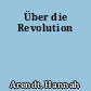Über die Revolution