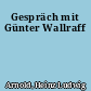 Gespräch mit Günter Wallraff