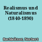 Realismus und Naturalismus (1840-1890)