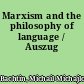 Marxism and the philosophy of language / Auszug