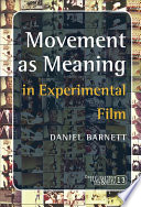 Movement as meaning in experimental film