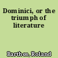 Dominici, or the triumph of literature