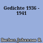 Gedichte 1936 - 1941