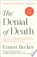 The denial of death