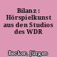 Bilanz : Hörspielkunst aus den Studios des WDR