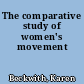 The comparative study of women's movement