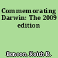 Commemorating Darwin: The 2009 edition