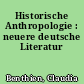 Historische Anthropologie : neuere deutsche Literatur