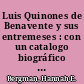Luis Quinones de Benavente y sus entremeses : con un catalogo biográfico de los actores en sus obras
