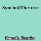 Symbol/Theorie