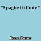 "Spaghetti Code"