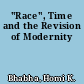 "Race", Time and the Revision of Modernity