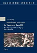 Demokratie im Roman der Weimarer Republik : Annäherung und Verteidigung durch Ästhetik