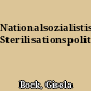 Nationalsozialistische Sterilisationspolitik