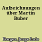 Aufzeichnungen über Martin Buber
