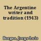 The Argentine writer and tradition (1943)