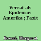 Verrat als Epidemie: Amerika ; Fazit
