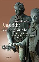 Ungleiche Gleichgesinnte : die Beziehung zwischen Goethe und Schiller 1794 - 1798
