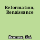 Reformation, Renaissance