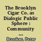 The Brooklyn Cigar Co. as Dialogic Public Sphere : Community and Postmodernism in Paul Auster and Wayne Wang`s Smoke and Blue in the Face