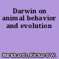 Darwin on animal behavior and evolution