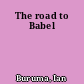 The road to Babel