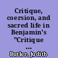 Critique, coersion, and sacred life in Benjamin's "Critique of violence"
