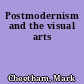 Postmodernism and the visual arts